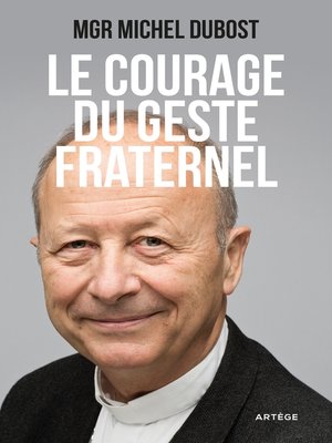 cover image of Le courage du geste fraternel